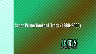 TBS Superstation Music Package: Super Prime/Weekend (1996-2000) Open \u0026 Bumper Track