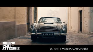 MOURIR PEUT ATTENDRE : Extrait Matera Chase Aston Martin DB5 Léa Seydoux Daniel Craig Dali Benssalah