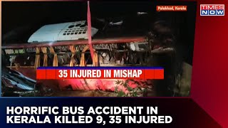 Tourist Bus Carrying Students Crashes Into KSRTC Bus In Palakkad, Kerala, 9 Dead 35 Injured