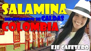 SALAMINA| Departamento de CALDAS | EJE CAFETERO | COLOMBIA