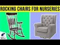 10 Best Rocking Chairs For Nurseries 2019