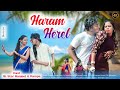 Haram Herel// New Santhali Video// St Star Ranjeet & Pampa Murmu //Comedy Song//