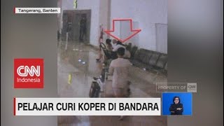 Pelajar Curi Koper di Bandara Terekam CCTV