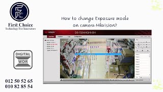 Change Exposure Mode,កែកាត់ពន្លឺ នៅលើកាមេរ៉ាHikvision