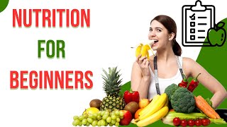Nutrition and Diet : Start Today with These Easy Nutrition Tips !