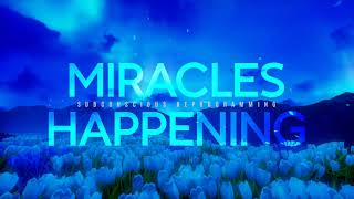 Miracle Hypnosis - Subconscious Mind Reprogramming - Law of Attraction