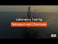 SGS Laboratory Testing Petroleum and Chemicals