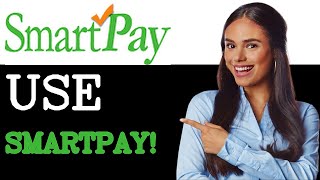 How To Use Smartpay At Walmart How To Pay With Smartpay At Walmart (2025)