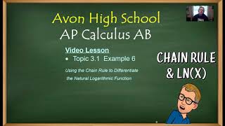 Avon High School - AP Calculus AB - Topic 3.1 - Example 6 (The Chain Rule with ln(u))