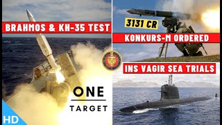 Indian Defence Updates : Brahmos + KH-35 Test,Vagir Sea Trials,Konkurs-M Ordered,2 ALH MK-III To ICG