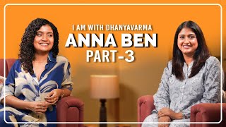 Part 3/3 | CENTERED ആയി ഇരിക്കുക എനിക്ക് വളരെ പ്രധാനമാണ് ...Anna Ben | @iamwithdhanyavarma