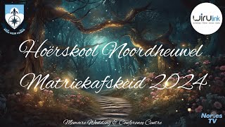 Hoërskool Noordheuwel Matriekafskeid 2024 Live Stream | 20 September 2024