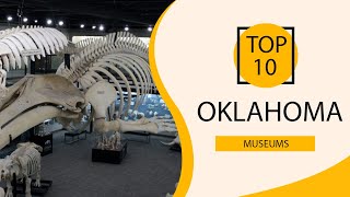 Top 10 Best Museums in Oklahoma | USA- English