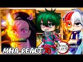 (MHA)🔥🌙My Hero Academia react to Demon Slayer Season 3 ||SPOILER|| part 1+2 MHA react //Gacha Club\\