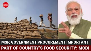 MSP, government procurement important part of country’s food security: PM Modi