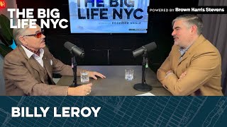 The Big Life NYC - Episode 101: Antiques and Baggage Battles with Billy Leroy