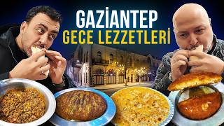 Gaziantep Gece Lezzetleri | Beyran, Künefe, Ciğer Kavurma - Ayaküstü Lezzetler