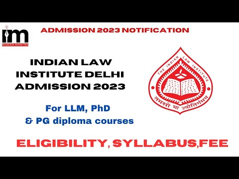 Indian Law Institute Application Form 2023 Release (PhD, LLM & PG ...