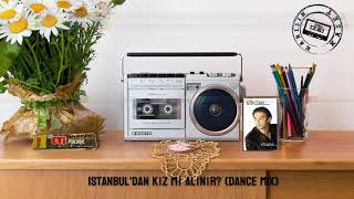 Göktan - İstanbul'dan Kız Mı Alınır? (Dance Mix) (1998)