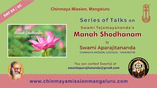 Manah shodhanam - 04/05 Talk in English by Swami Aparajitananda, Chinmaya Mission Chicago-Yamunotri.