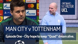 Man City vs Tottenham | Guardiola, John Stones, Pochettino | No Filter UCL
