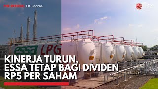 Kinerja Turun, ESSA Tetap Bagi Dividen Rp5 per Saham | IDX CHANNEL