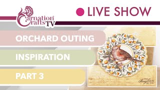 Carnation Crafts TV - Orchard Outing Inspiration: Part 3