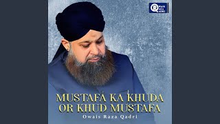 Mustafa Ka Khuda Or Khud Mustafa