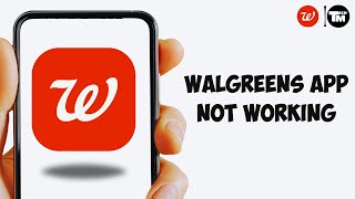 Fixed Walgreens App Not Working
