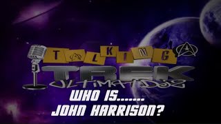 Who Is John Harrison? How He Works? Is He The New Million Dollar Man? | Star Trek Fleet Command STFC