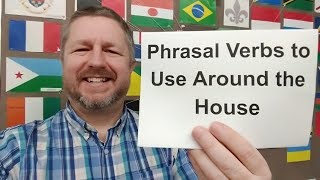 Phrasal Verbs Around the House | Learn English Phrasal Verbs