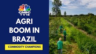 Story Of Brazil's Agri Boom: Spotlight On GENEX \u0026 Agronelli Group's India Interest | CNBC TV18