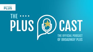 The PlusCast Episode 2: Orfeh