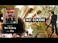 MAY - Mat Gonjeng