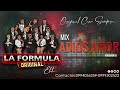 Mix Adiós Amor🎶- La Formula Original / Éxito 2022 (Volumen 15💿)