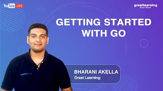 Getting started with GO | Golang Tutorial for Beginners | Great Learning
