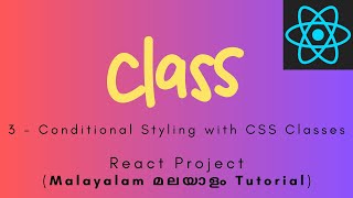 React Styling Components | MALAYALAM TUTORIAL | 3 - Conditional Styling with CSS classes #react
