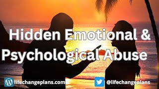 Hidden Emotional and Psychological Abuse in Intimate Relationships