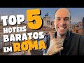 Onde se Hospedar em Roma - Itália - Top 5 Hotéis