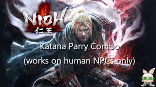 Nioh Katana Parry Combo Tutorial