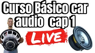 Curso Básico de car audio cap 1