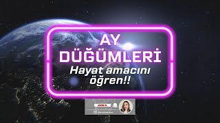 KADERSEL AY DÜĞÜMLERİ İLE HAYAT AMACINI ÖĞREN? NEDEN BURADASIN? #aydüğümleri #astroloji #hayatamacı