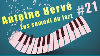 Antoine Hervé #21 - La meilleure technique d'impro sur les accords parfaits - Les samedi du Jazz