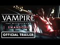 Vampire The Masquerade: Swansong - Official Trailer