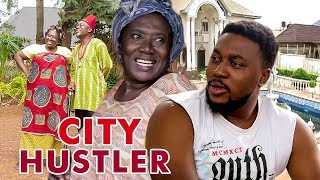 CITY HUSTLER 1 - 2017 LATEST NIGERIAN NOLLYWOOD MOVIES