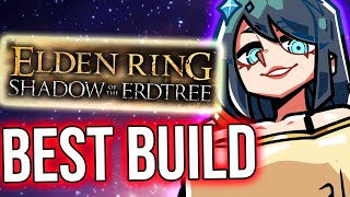 The BEST BUILD For the Elden Ring DLC