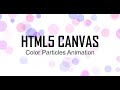 Part 1 - Setup HTML and CSS for Color Particle Animation with HTML5 Canvas