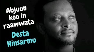 Abjuunkoo In raawwata | Oromo gospel song by Desta Hinsarmu