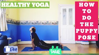 Puppy Pose In Yoga  || Healthy Yoga