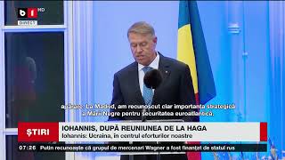 IOHANNIS, DUPĂ REUNIUNEA DE LA HAGA: RUSIA ESTE AMENINȚAREA IMEDIATĂ_Știri B1_28 iunie 2023